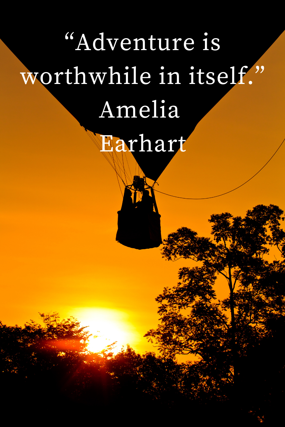 Motivational Quote -- Adventure is worthwhile in itself