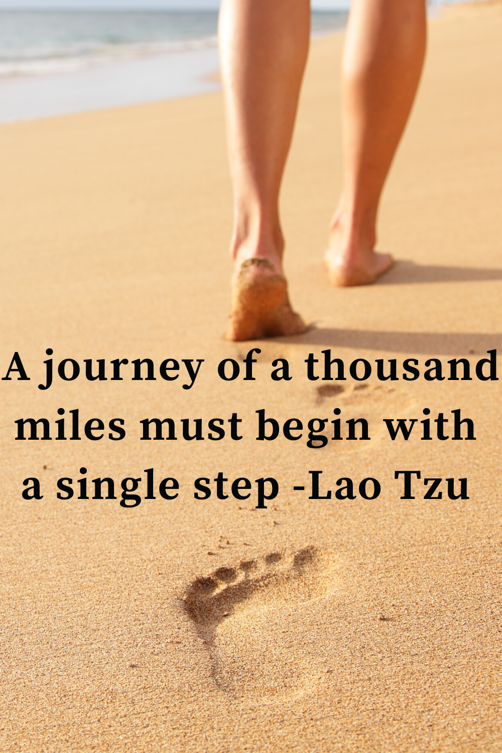 Motivation quote -- A journey of a thousand miles must begin with a single step